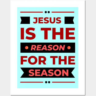 Jesus Is The Reason For The Season | Christmas Posters and Art